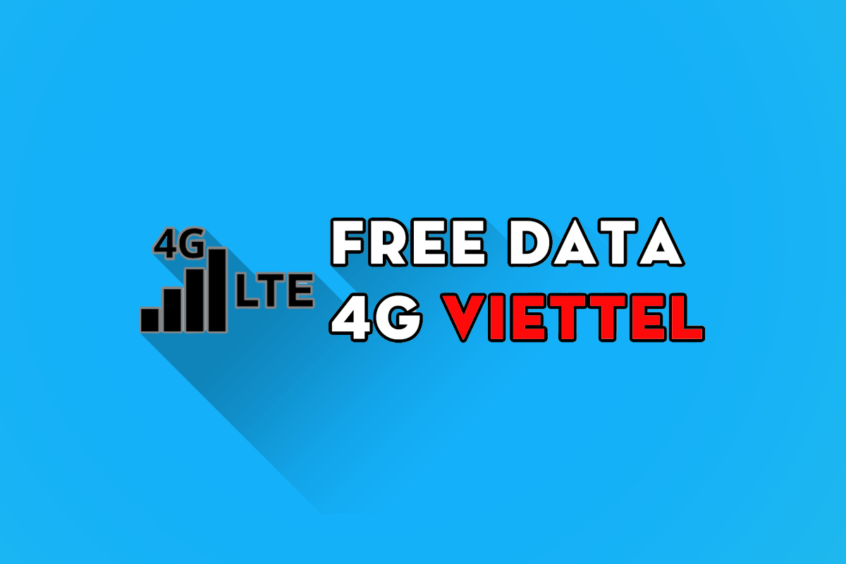 Cách dùng mạng 3G 4G Viettel miễn phí mới nhất 2022 [hack băng thông]